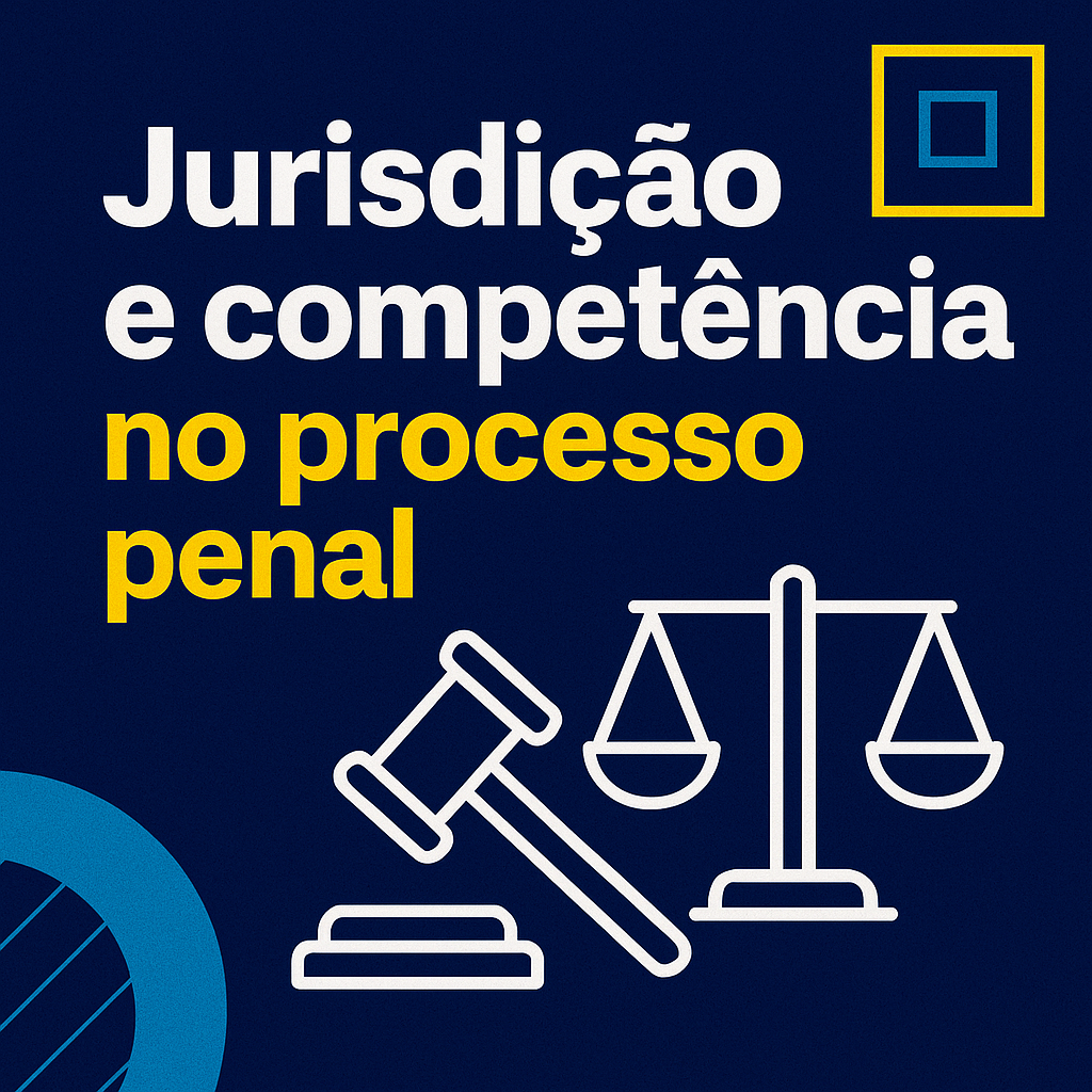 Jurisdição e Competência No processo penal
