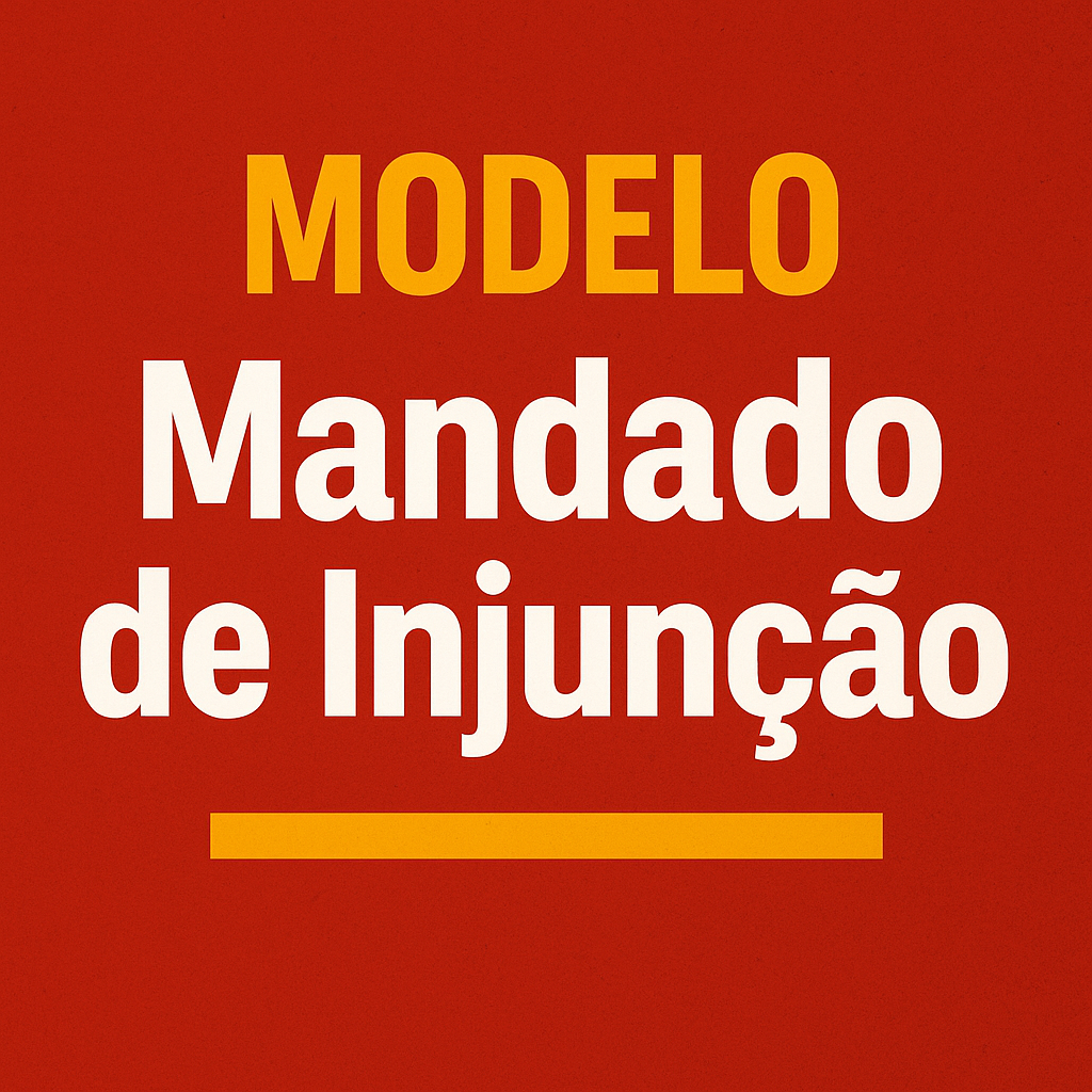 [MODELO] Mandado de Injunção